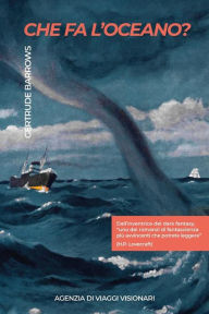 Title: Che fa l'Oceano?: (Claimed!), Author: Gertrude Barrows