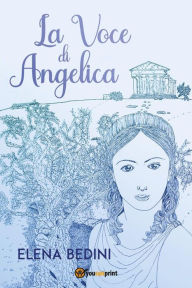Title: La Voce di Angelica, Author: Elena Bedini