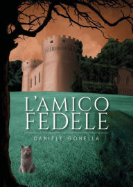 Title: L'amico fedele, Author: Daniele Gonella