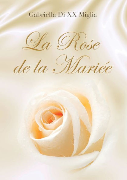 La Rose de la Mariï¿½e