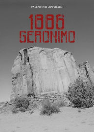 Title: 1886 Geronimo, Author: Valentino Appoloni