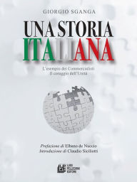 Title: Una storia italiana. L'esempio dei commercialisti. Il coraggio dell'unità, Author: Giorgio Sganga