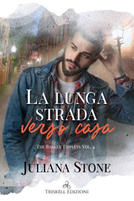 Title: La lunga strada verso casa, Author: Juliana Stone