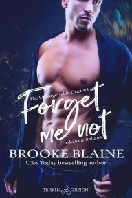 Title: Forget me not: Edizione italiana, Author: Brooke Blaine