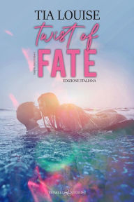 Title: Twist of Fate: Edizione italiana, Author: Tia Louise