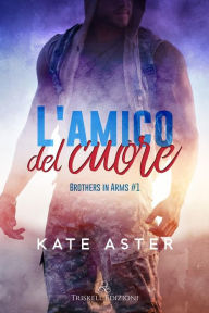 Title: L'amico del cuore, Author: Kate Aster