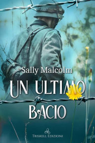 Title: Un ultimo bacio, Author: Sally Malcolm