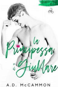 Title: La principessa e il giullare, Author: A.D. McCammon