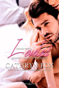 Title: Leveled: Quando l'amore ti sorprende, Author: Cathryn Fox