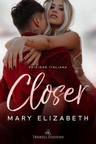 Title: Closer: Edizione italiana, Author: Mary Elizabeth