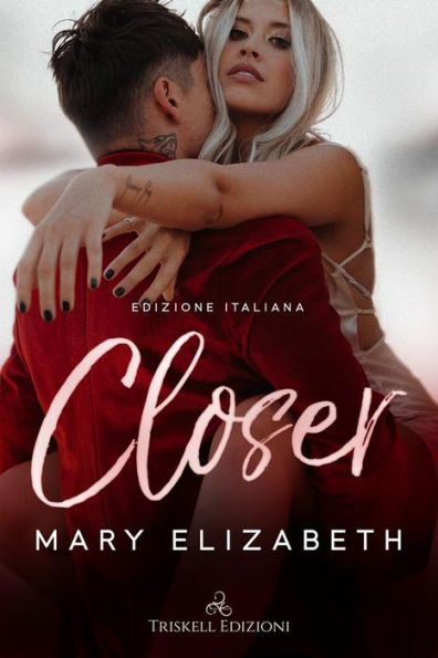 Closer: Edizione italiana