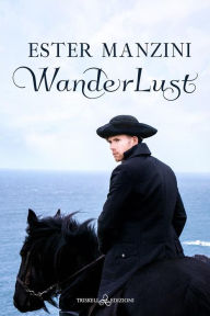 Title: WanderLust, Author: Ester Manzini