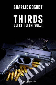Title: Thirds: Oltre i libri vol. 1, Author: Charlie Cochet