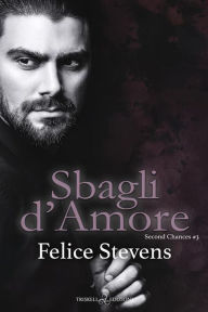 Title: Sbagli d'amore, Author: Felice Stevens