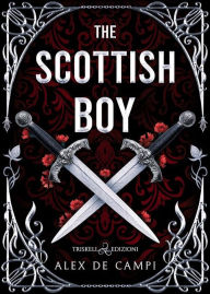 Title: The Scottish Boy: Ed. italiana, Author: Alex de Campi