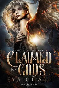 Title: Claimed by Gods: Edizione italiana, Author: Eva Chase