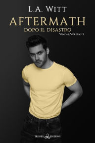 Title: Aftermath: Dopo il disastro, Author: L.A. Witt