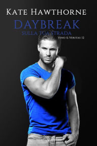 Title: Daybreak: Sulla tua strada, Author: Kate Hawthorne