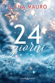 Title: 24 giorni, Author: Elena Mauro