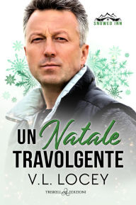 Title: Un natale travolgente, Author: V. L. Locey