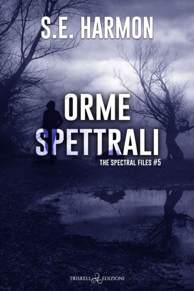 Orme spettrali (The Spectral Files vol.5)