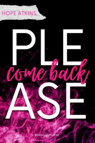 Title: Please come back, Author: Hope Atkins