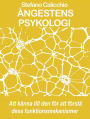 Ångestens psykologi: Att känna till den för att förstå dess funktionsmekanismer