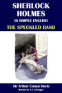 Sherlock Holmes in Simple English: The Speckled Band