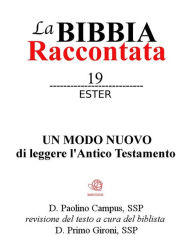 Title: La Bibbia raccontata - Ester, Author: Paolino Campus