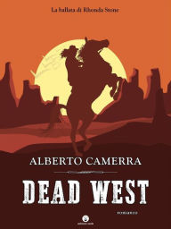 Title: Dead West, Author: Alberto Camerra