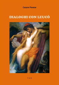 Title: Dialoghi con Leucò, Author: Cesare Pavese