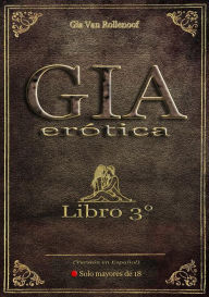Title: Gia Erótica - Libro 3°: Edición en español, Author: Gia Van Rollenoof
