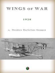 Title: Wings of War, Author: Theodore Macfarlane Knappen