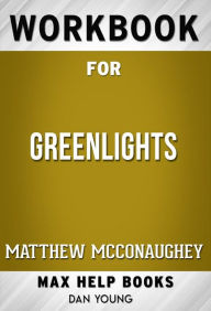 Title: Workbook for Greenlights by Matthew McConaughey (Max Help Workbooks), Author: MaxHelp Workbooks