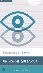 Title: Un Homme qui savait, Author: Emmanuel Bove