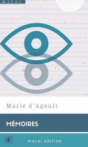 Title: Mémoires, Author: Marie d'Agoult