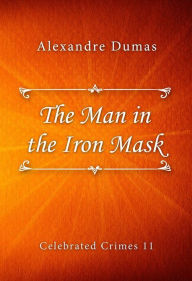 Title: The Man in the Iron Mask, Author: Alexandre Dumas