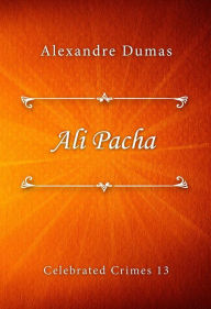 Title: Ali Pacha, Author: Alexandre Dumas