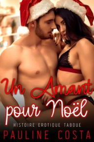 Title: Un Amant pour Noël, Author: Pauline Costa