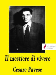 Title: Il mestiere di vivere: (Diario 1935-1950), Author: Cesare Pavese