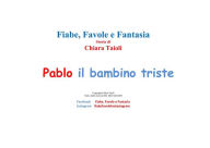 Title: Pablo il bambino triste, Author: Chiara Taioli