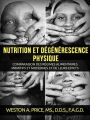 Nutrition et dégénérescence physique (Traduit)