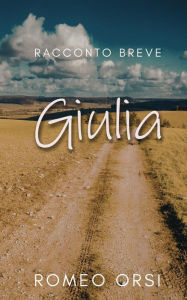 Title: Giulia, Author: Romeo Orsi