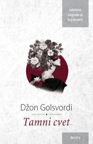 Title: Tamni cvet, Author: Dzon Golsvordi