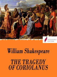 Title: The tragedy of Coriolanus, Author: William Shakespeare