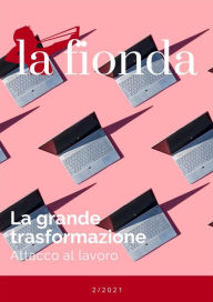 Title: La fionda: La grande trasformazione. Attacco al lavoro, Author: AA. VV.