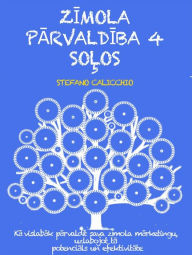 Title: ZIMOLA PARVALDIBA 4 SOLOS. Ka parvaldit sava zimola marketingu, lai sasniegtu lieliskus rezultatus, Author: Stefano Calicchio