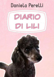 Title: Diario di Lili, Author: Daniela Perelli
