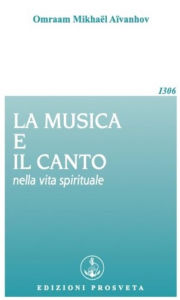 Title: La musica e il canto nella vita spirituale, Author: Omraam Mikhaël Aïvanhov