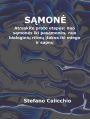 Samone: Atraskite proto etapus: nuo samones iki pasamones, nuo biologiniu ritmu itakos iki miego ir sapnu